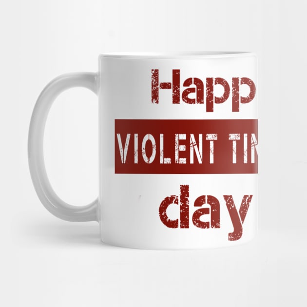 happy violent times by Kay beany